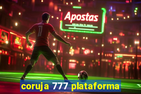 coruja 777 plataforma